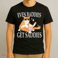 Even Baddies Get Saddies Funny T-Shirt thumb 3