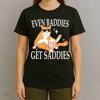 Even Baddies Get Saddies Funny T-Shirt thumb 4
