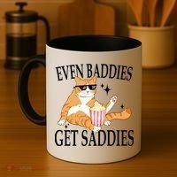 Even Baddies Get Saddies Funny Coffee Mug thumb 4