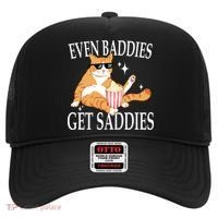 Even Baddies Get Saddies Funny Hat thumb 0