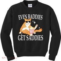 Even Baddies Get Saddies Funny Kids Sweatshirt thumb 0