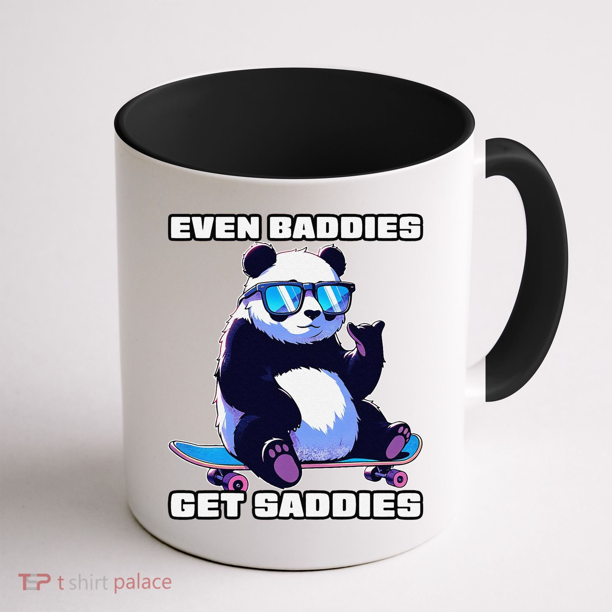 Even Baddies Get Saddies Funny Meme Cute Panda Coffee Mug