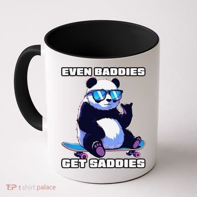 Even Baddies Get Saddies Funny Meme Cute Panda Coffee Mug