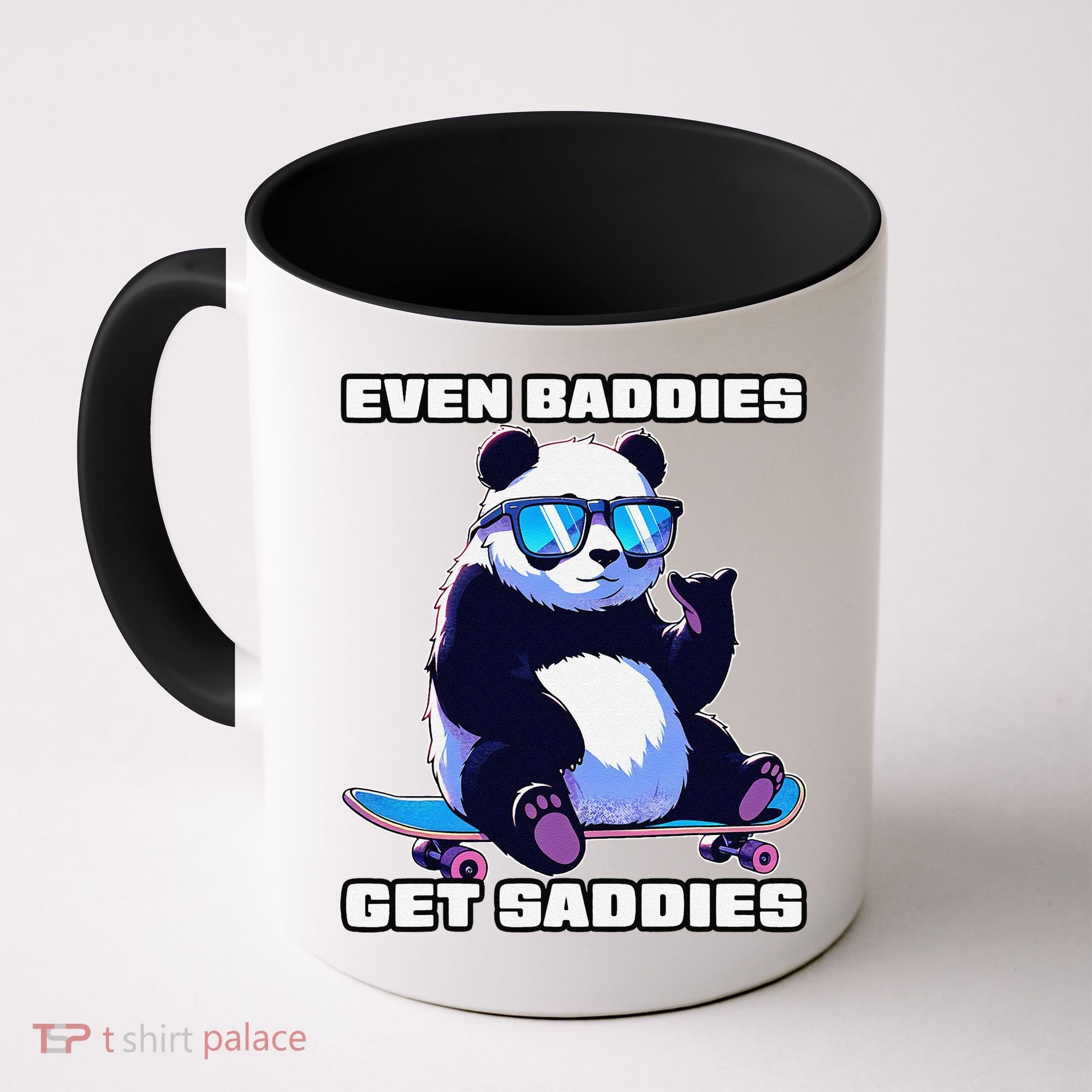 Even Baddies Get Saddies Funny Meme Cute Panda Coffee Mug
