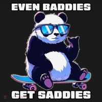 Even Baddies Get Saddies Funny Meme Cute Panda Ornament thumb 1