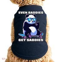 Even Baddies Get Saddies Funny Meme Cute Panda Doggie Tank thumb 0