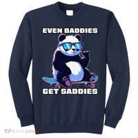 Even Baddies Get Saddies Funny Meme Cute Panda Sweatshirt thumb 0