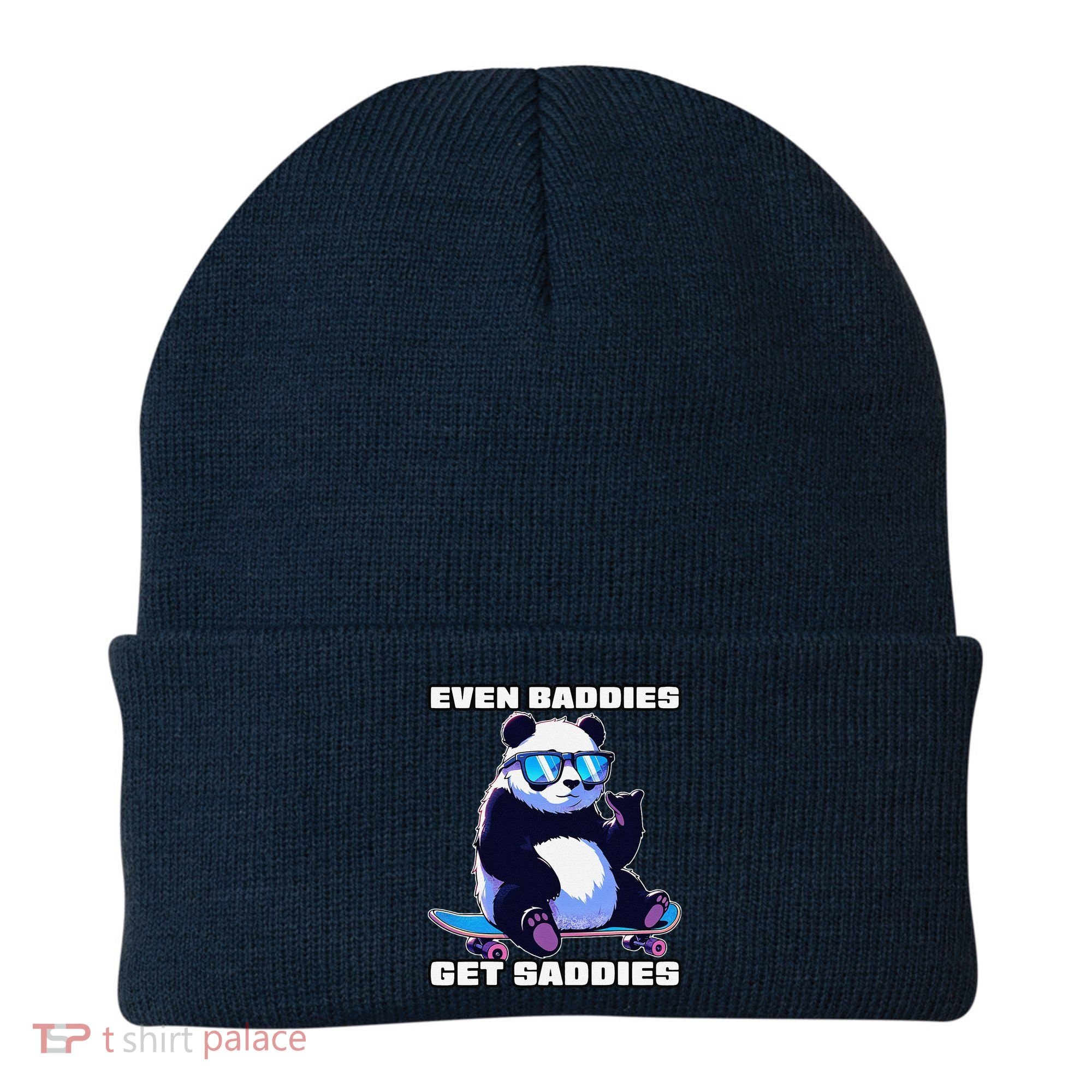 Even Baddies Get Saddies Funny Meme Cute Panda Beanie