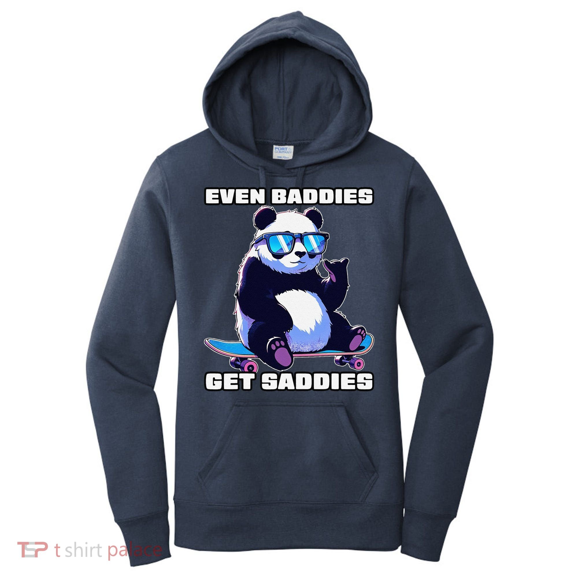 Even Baddies Get Saddies Funny Meme Cute Panda Women's Hoodie