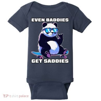 Even Baddies Get Saddies Funny Meme Cute Panda Baby Bodysuit