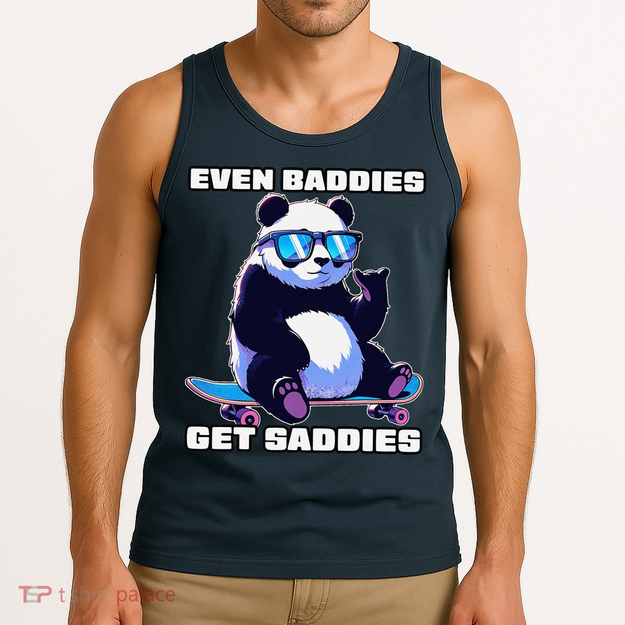 Even Baddies Get Saddies Funny Meme Cute Panda Tank Top