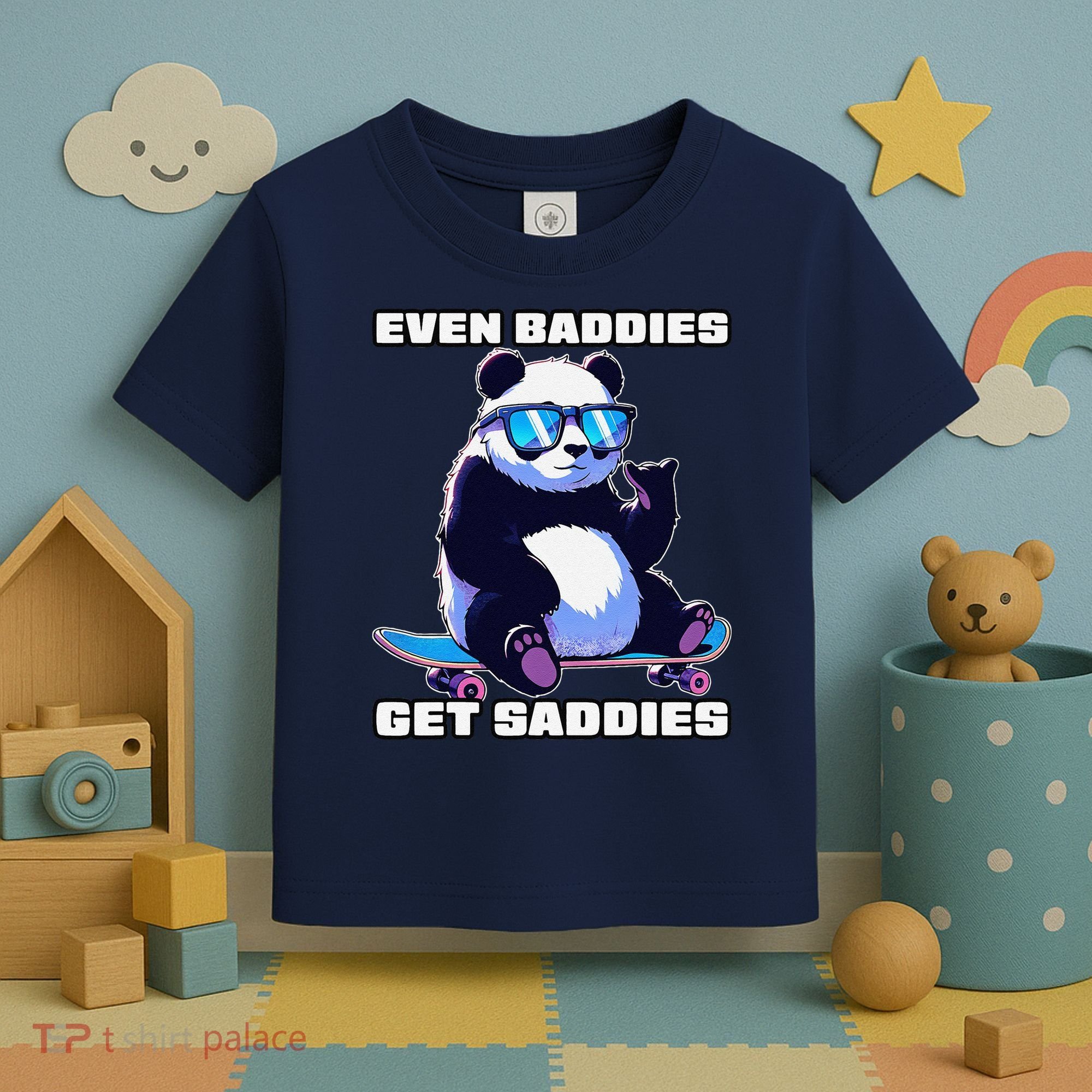 Even Baddies Get Saddies Funny Meme Cute Panda Toddler T-Shirt