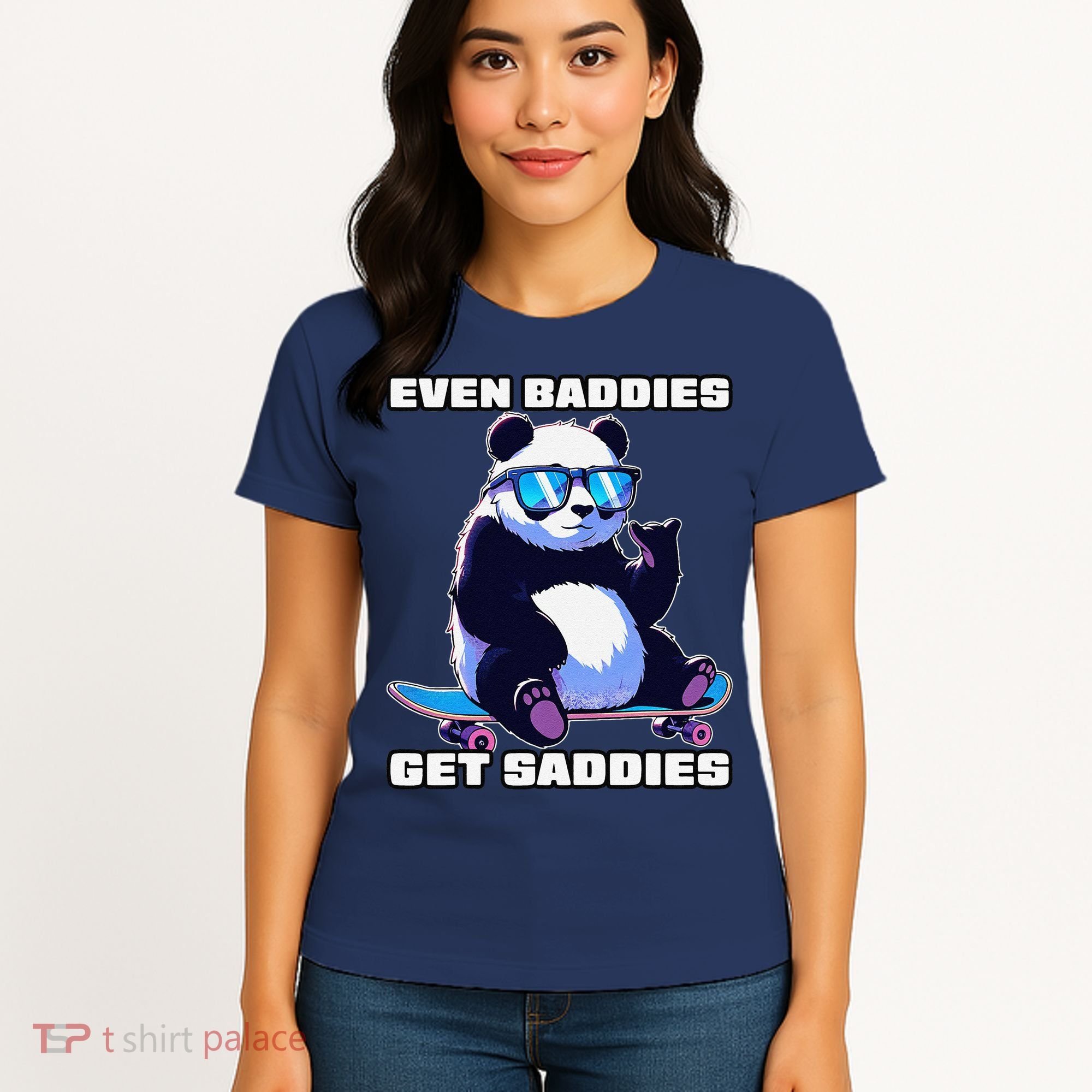 Even Baddies Get Saddies Funny Meme Cute Panda Women's T-Shirt