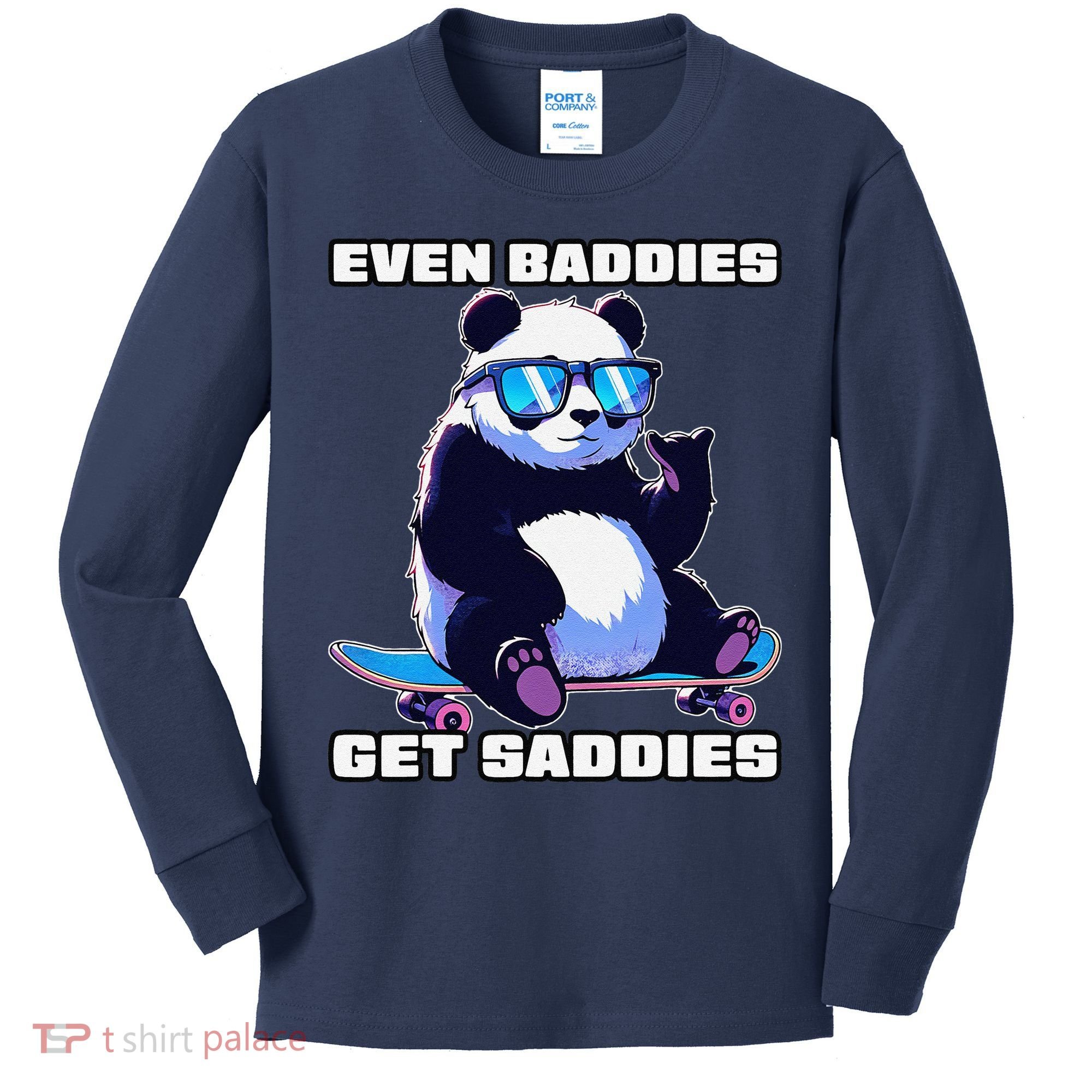 Even Baddies Get Saddies Funny Meme Cute Panda Kids Long Sleeve Shirt
