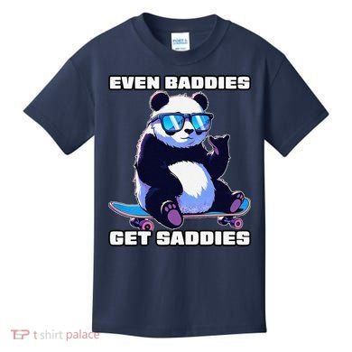 Even Baddies Get Saddies Funny Meme Cute Panda Kids T-Shirt