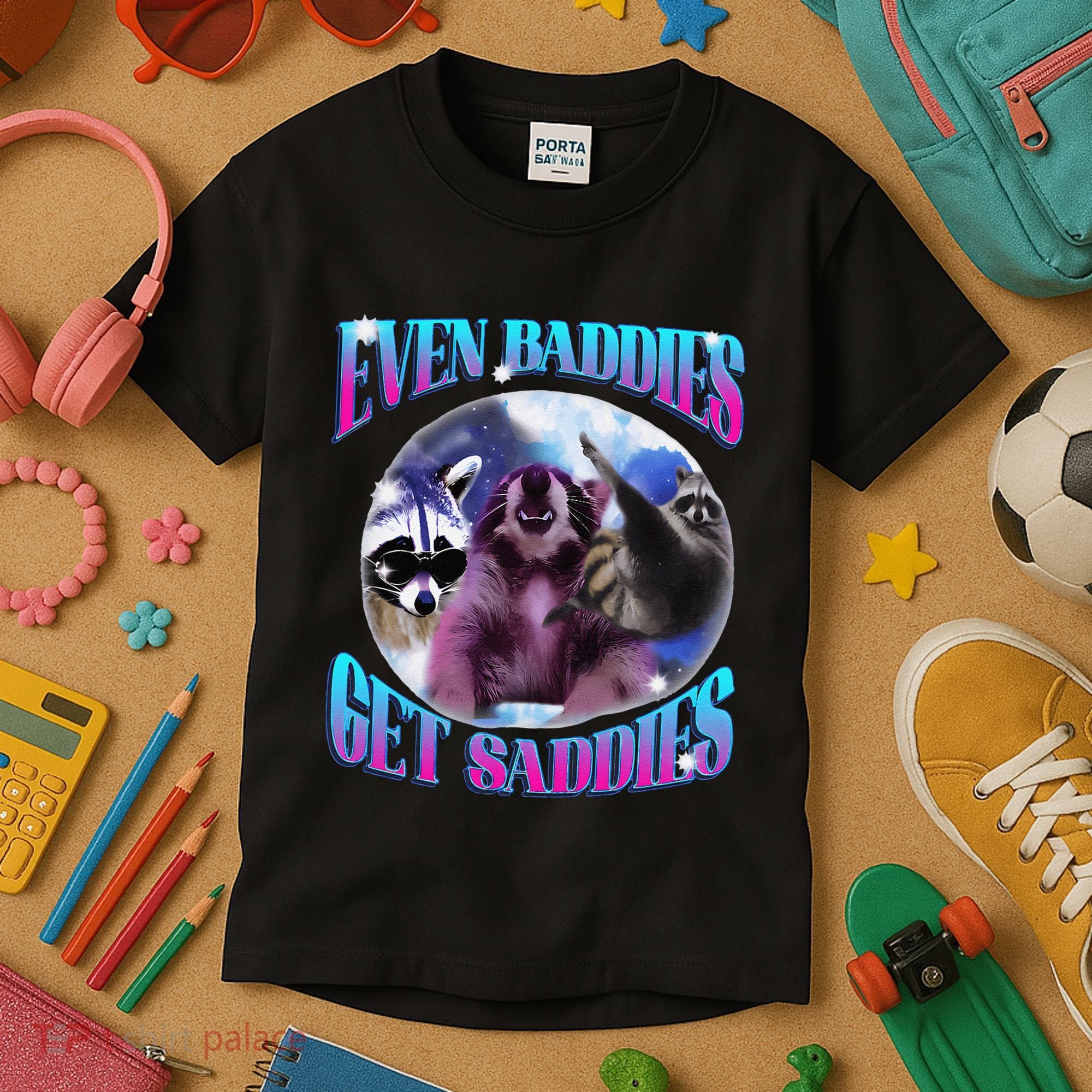 Even Baddies Get Saddies Opossum Funny Kids T-Shirt