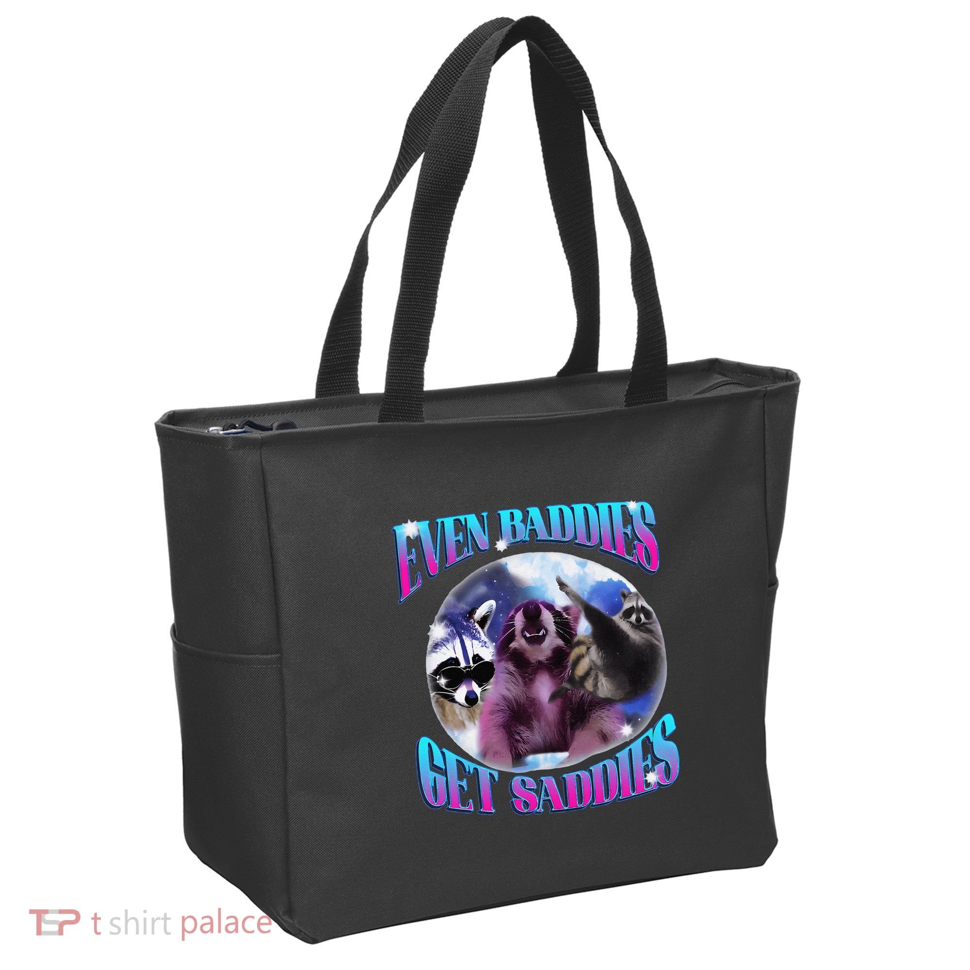 Even Baddies Get Saddies Opossum Funny Tote Bag