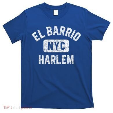 El Barrio Harlem Nyc Gym Style Distressed White Print Gift T-Shirt