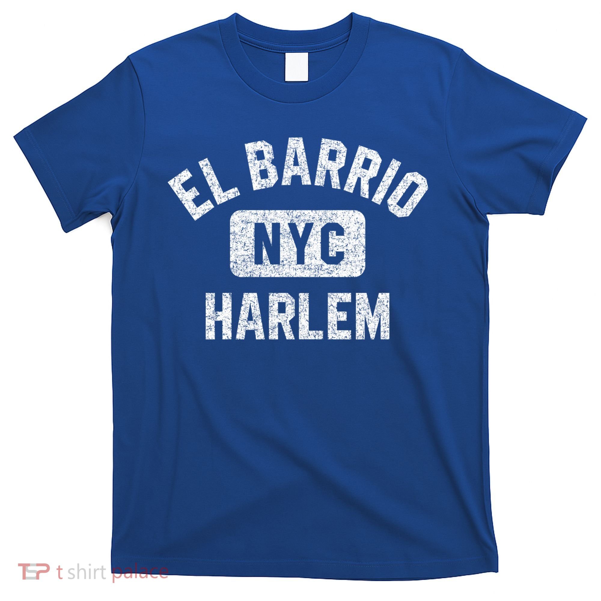 El Barrio Harlem Nyc Gym Style Distressed White Print Gift T-Shirt
