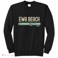 Ewa Beach Hi Hawaii Travel & 80s Style Sweatshirt thumb 0