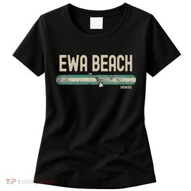 Ewa Beach Hi Hawaii Travel & 80s Style Women's T-Shirt