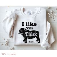 English Bulldog I Like Em Thicc Dog Silhouette Sweatshirt thumb 2