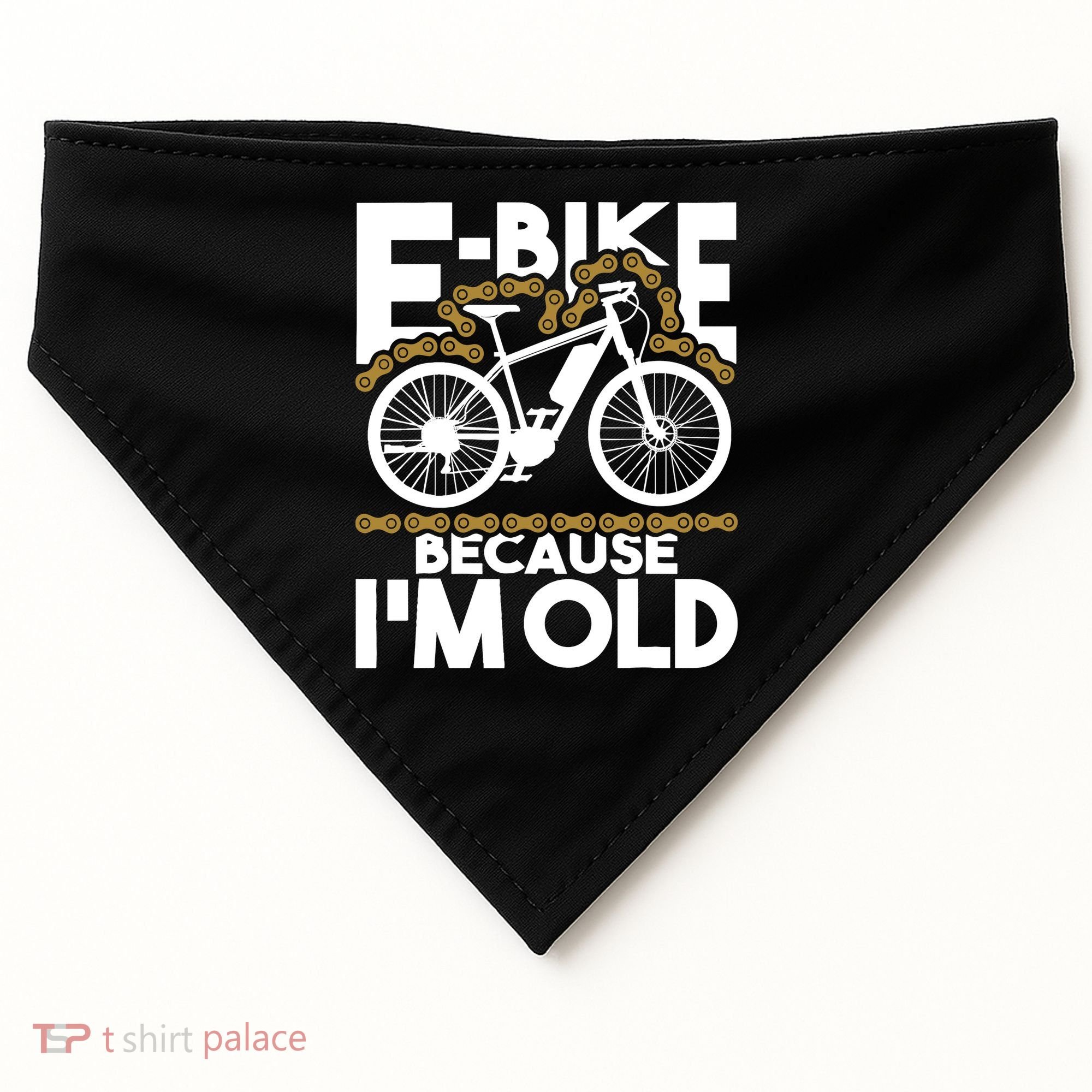 Ebike Because IM Old Electric Bike Bicycle Cycling USA-Made Doggie Bandana
