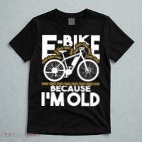 Ebike Because IM Old Electric Bike Bicycle Cycling T-Shirt thumb 5