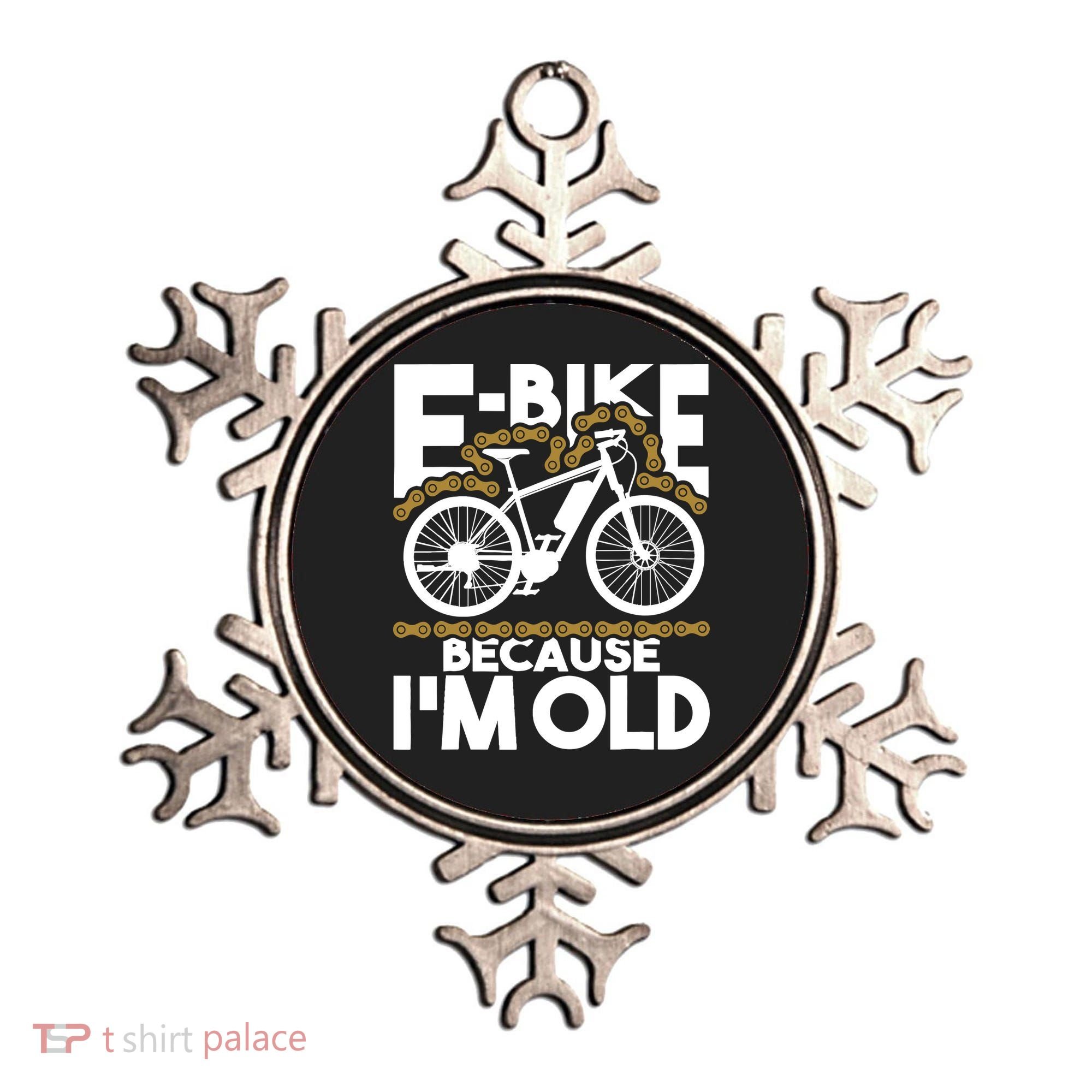 Ebike Because IM Old Electric Bike Bicycle Cycling Ornament