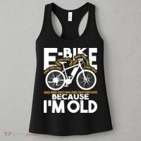 Ebike Because IM Old Electric Bike Bicycle Cycling Women's Tank Top thumb 3