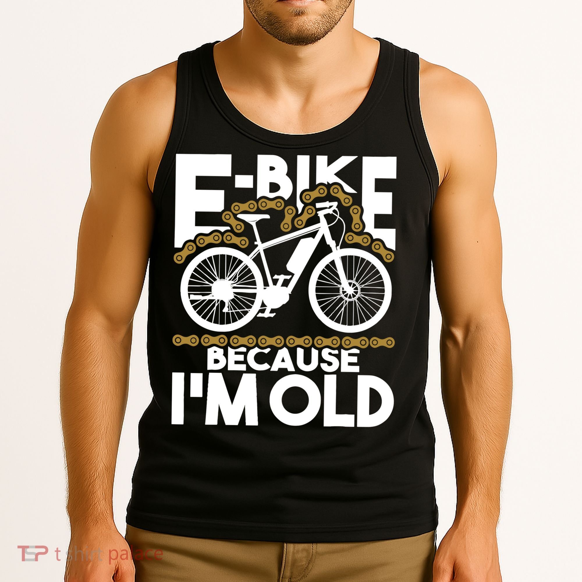 Ebike Because IM Old Electric Bike Bicycle Cycling Tank Top