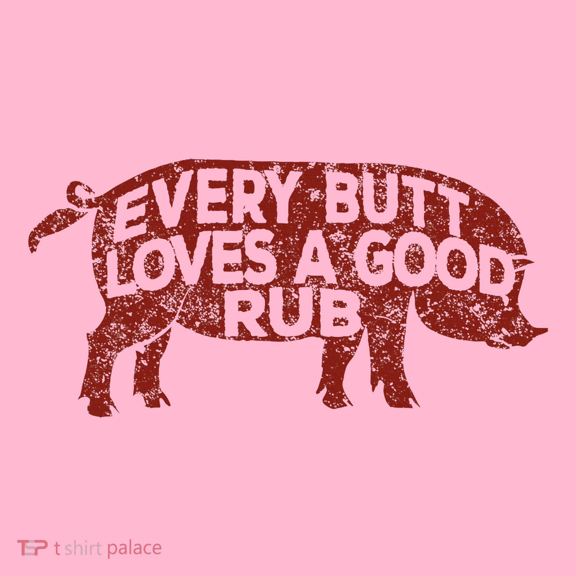 Every Butt Loves A Good Rub Meat Smoking Bbq Coaster