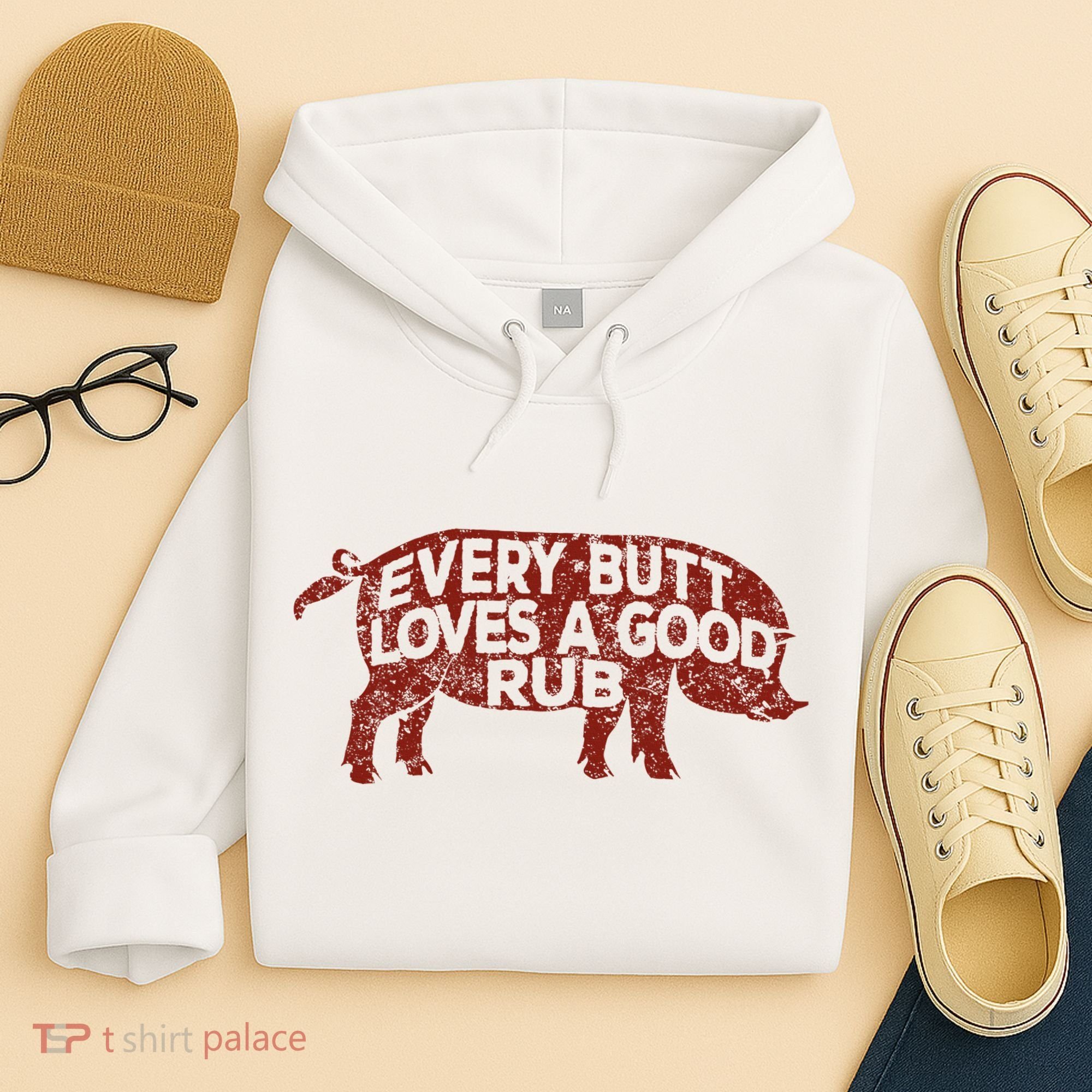 Every Butt Loves A Good Rub Meat Smoking Bbq Hoodie