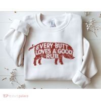 Every Butt Loves A Good Rub Meat Smoking Bbq Sweatshirt thumb 2