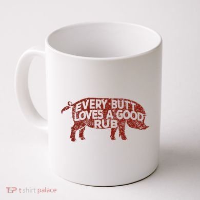 Every Butt Loves A Good Rub Meat Smoking Bbq Coffee Mug