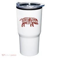 Every Butt Loves A Good Rub Meat Smoking Bbq Tumbler thumb 0