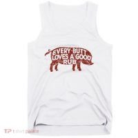 Every Butt Loves A Good Rub Meat Smoking Bbq Tank Top thumb 0