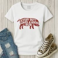 Every Butt Loves A Good Rub Meat Smoking Bbq Women's T-Shirt thumb 3