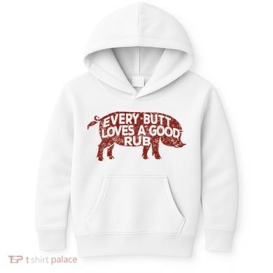 Every Butt Loves A Good Rub Meat Smoking Bbq Kids Hoodie