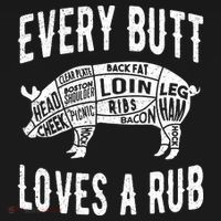 Every Butt Loves A Rub Funny BBQ Meat Smoker Barbecue T-Shirt thumb 7