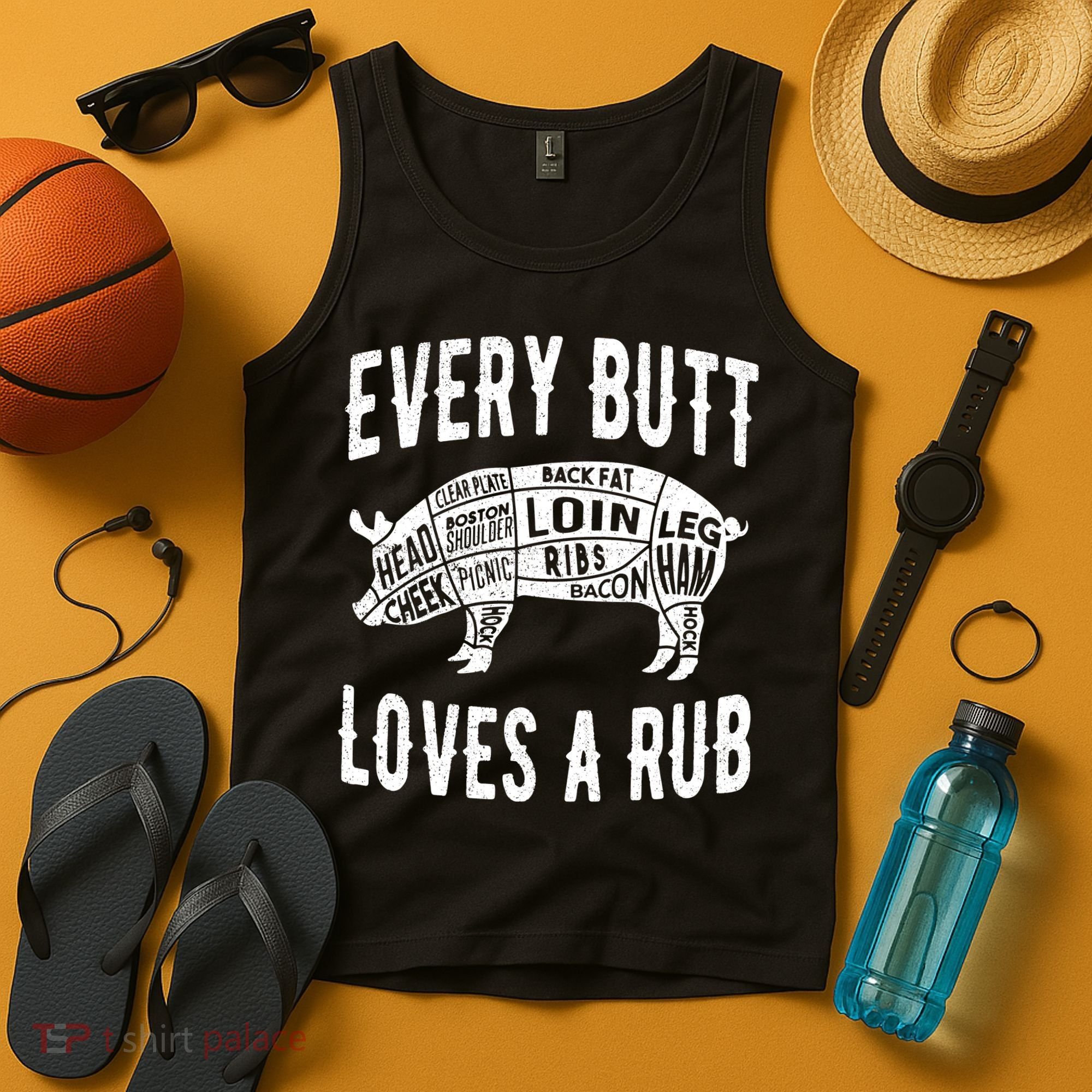 Every Butt Loves A Rub Funny BBQ Meat Smoker Barbecue Tank Top