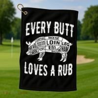 Every Butt Loves A Rub Funny BBQ Meat Smoker Barbecue Golf Towel thumb 1