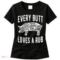 Every Butt Loves A Rub Funny BBQ Meat Smoker Barbecue Women's T-Shirt thumb 0