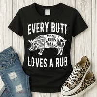 Every Butt Loves A Rub Funny BBQ Meat Smoker Barbecue Women's T-Shirt thumb 3