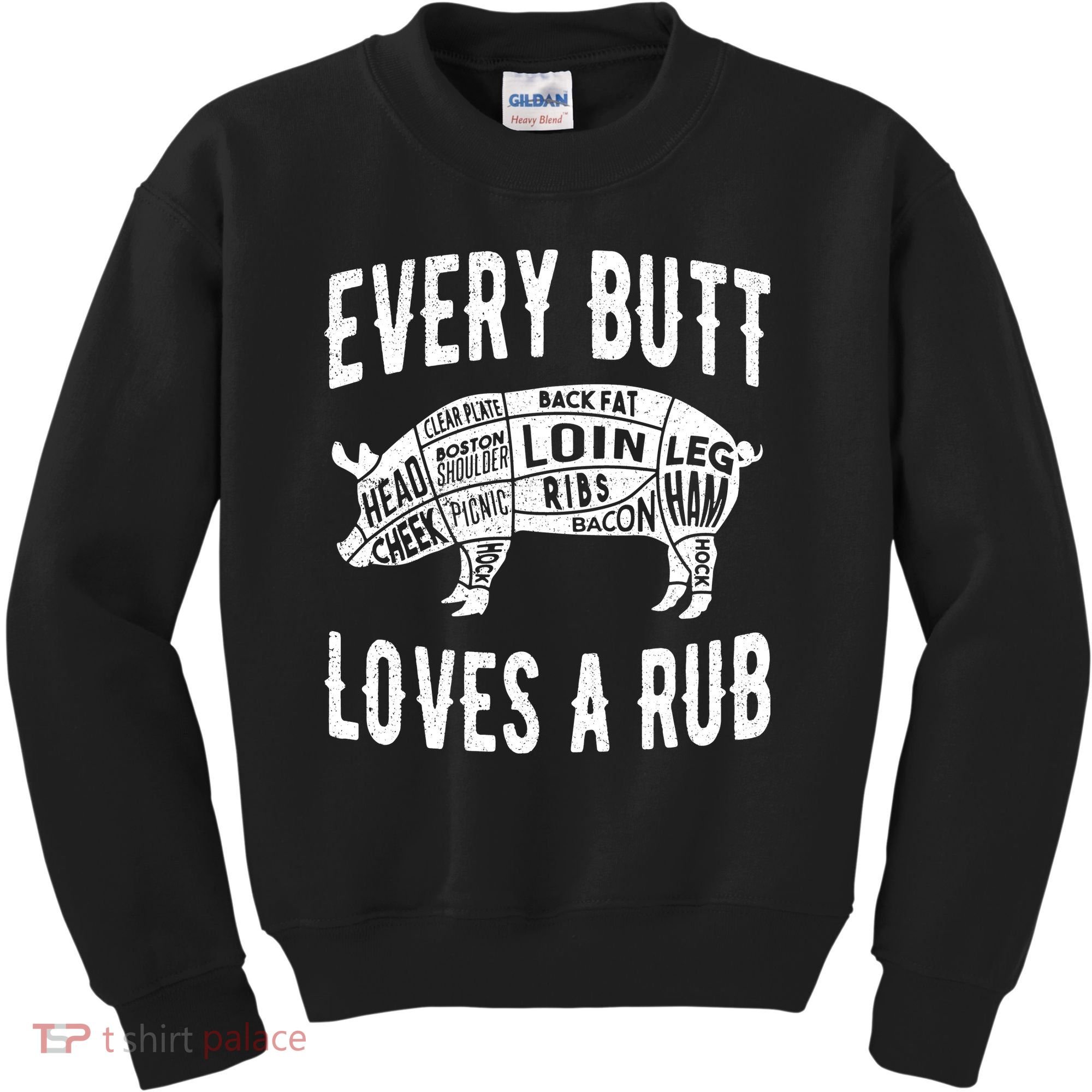 Every Butt Loves A Rub Funny BBQ Meat Smoker Barbecue Kids Sweatshirt