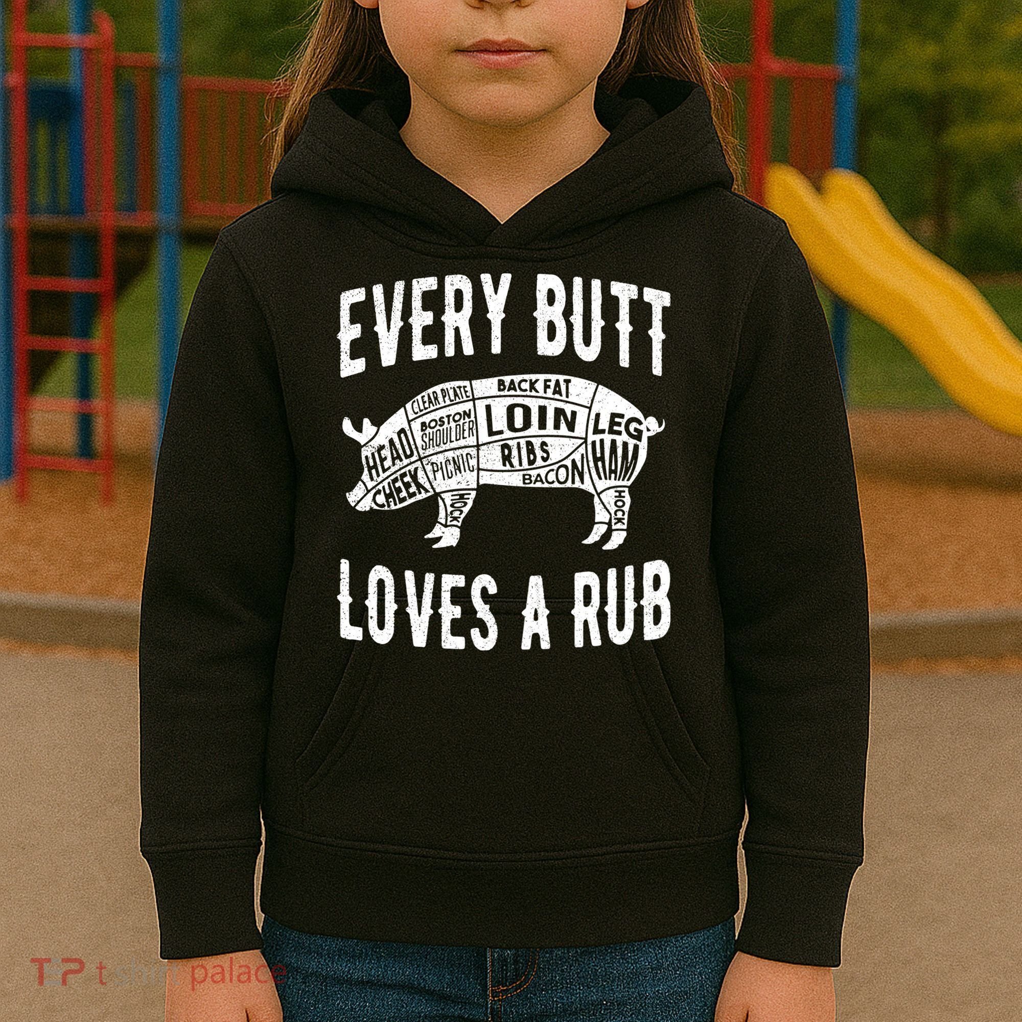 Every Butt Loves A Rub Funny BBQ Meat Smoker Barbecue Kids Hoodie