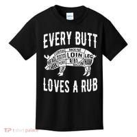 Every Butt Loves A Rub Funny BBQ Meat Smoker Barbecue Kids T-Shirt thumb 0