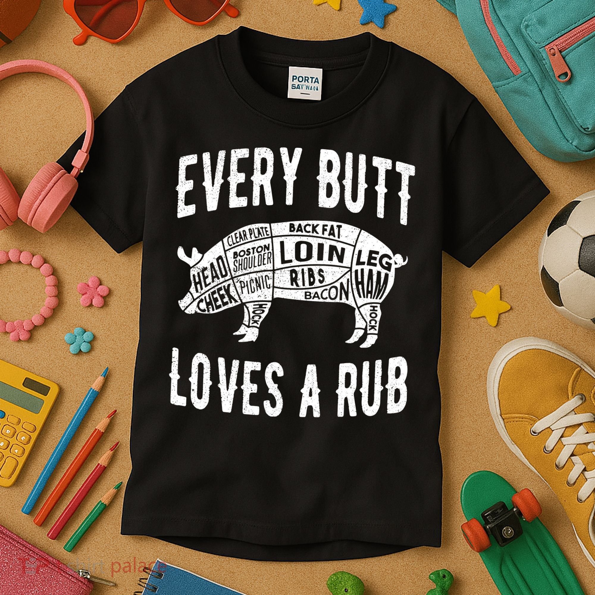 Every Butt Loves A Rub Funny BBQ Meat Smoker Barbecue Kids T-Shirt