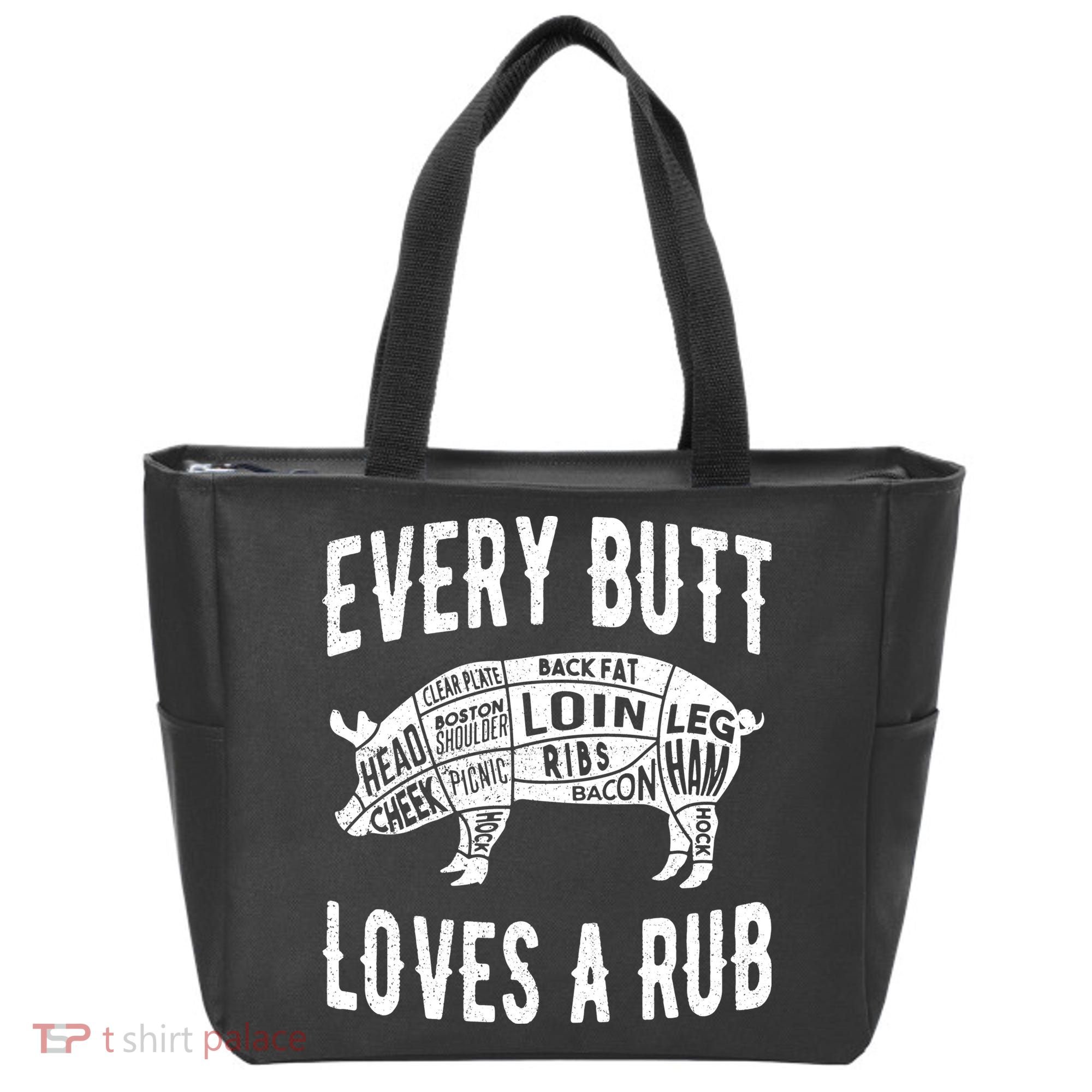 Every Butt Loves A Rub Funny BBQ Meat Smoker Barbecue Tote Bag