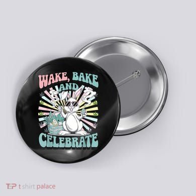 Easter Bunny Marijuana Cannabis Stoned 420 Weed Happy 420 Button